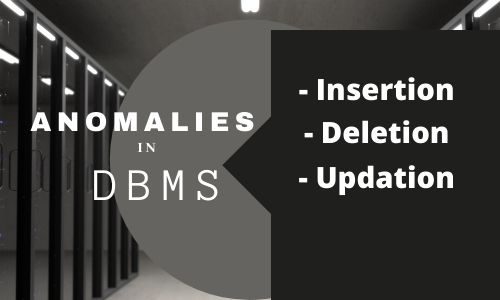 Anomalies in DBMS